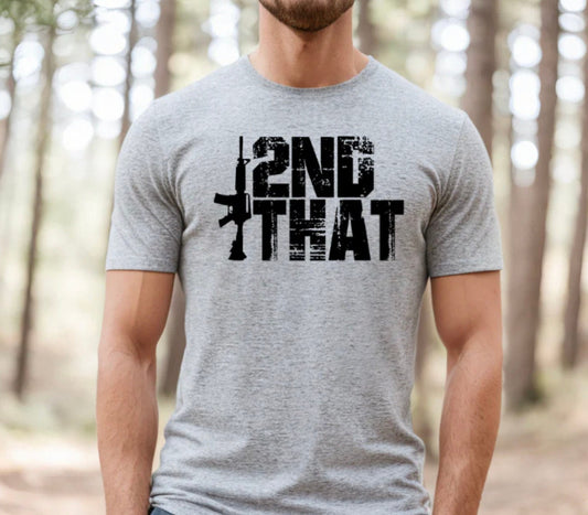 2nd That! 2nd Amendment T-Shirt